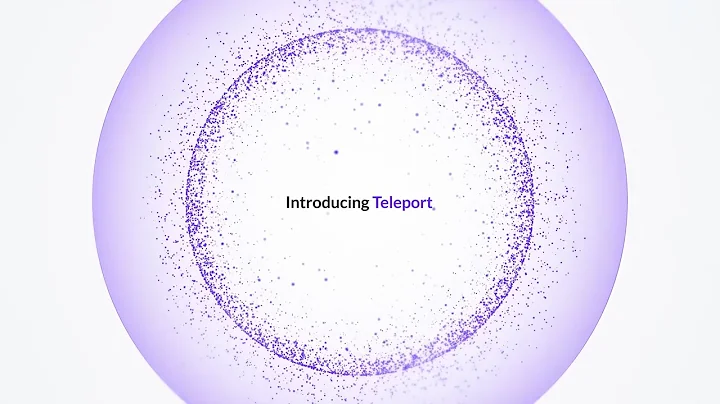 Why Teleport... in 91 seconds