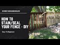 How to Stain/Seal Your Fence