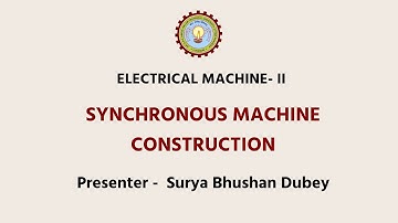 Electrical Machine - II | Synchronous Machine Construction | AKTU Digital Education
