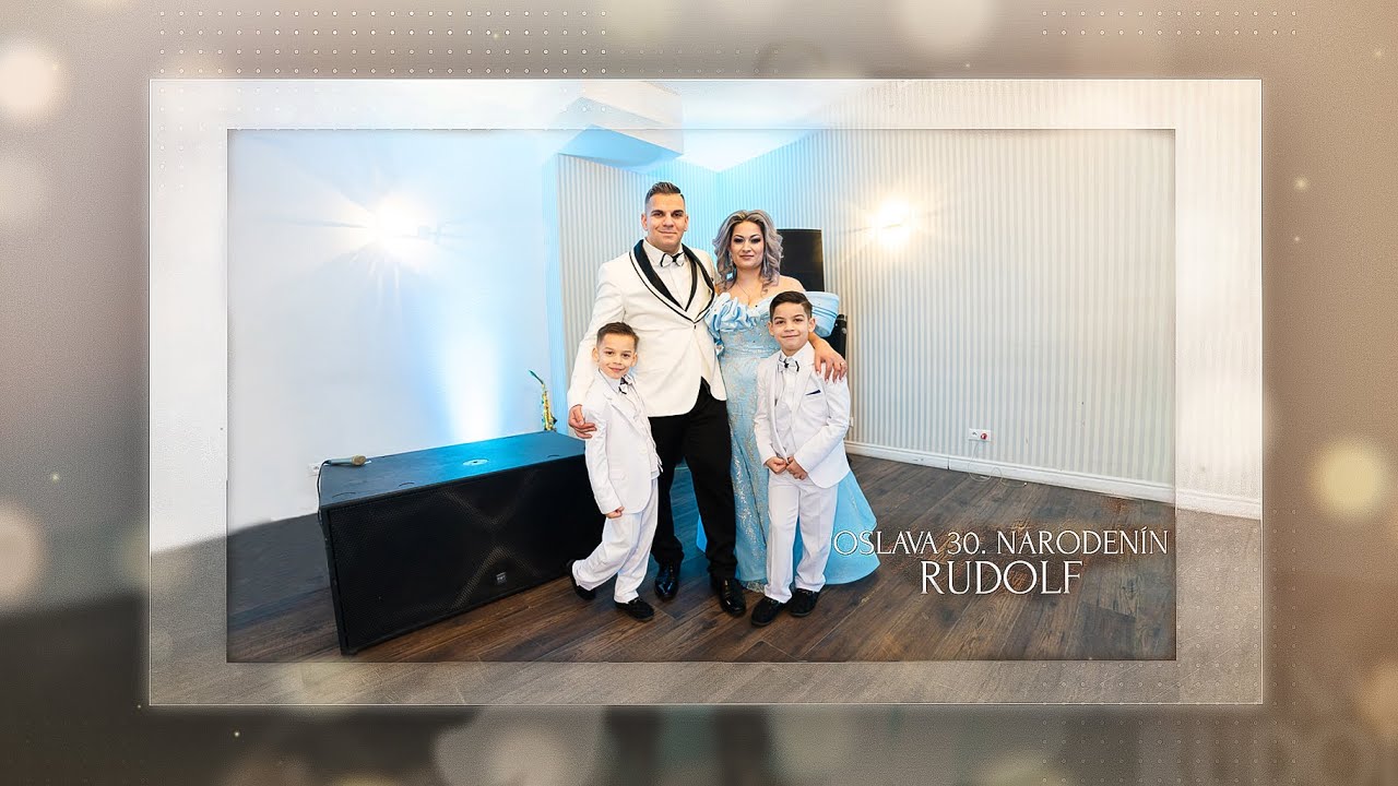 1. Oslava 30. narodenín Rudolf