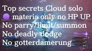 FINAL FANTASY VII REMAKE Cloud Solo Top Secrets 🟣 materia only No HPUP/Parry/limit/Gotterdamerung/DD