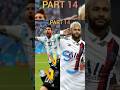 PART 14: Messi or Neymar🥶👽 #football #youtube #youtubeshorts #shortvideo #youtuber #shorts #short