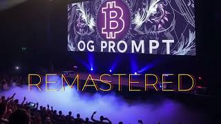 Og Prompt - Bitcoin 2025 Remastered Energizing Party Dance Techno Edm