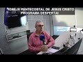 Programa despertai / Chapecó SC   IPJC