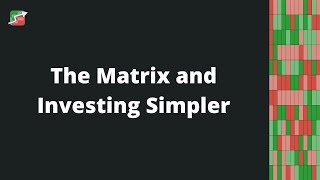 How The Matrix Makes Investing Simpler - Sectors Made Simple Free Webinar