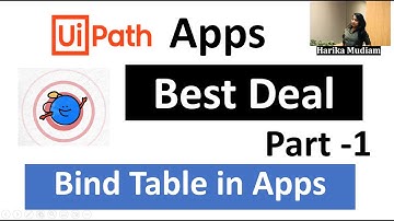 UiPath Apps - Best Deal Use Case -  Bind Table to UiPath Apps - Part 1