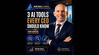 The 3 AI Tools Every CEO Should Be Using in 2026