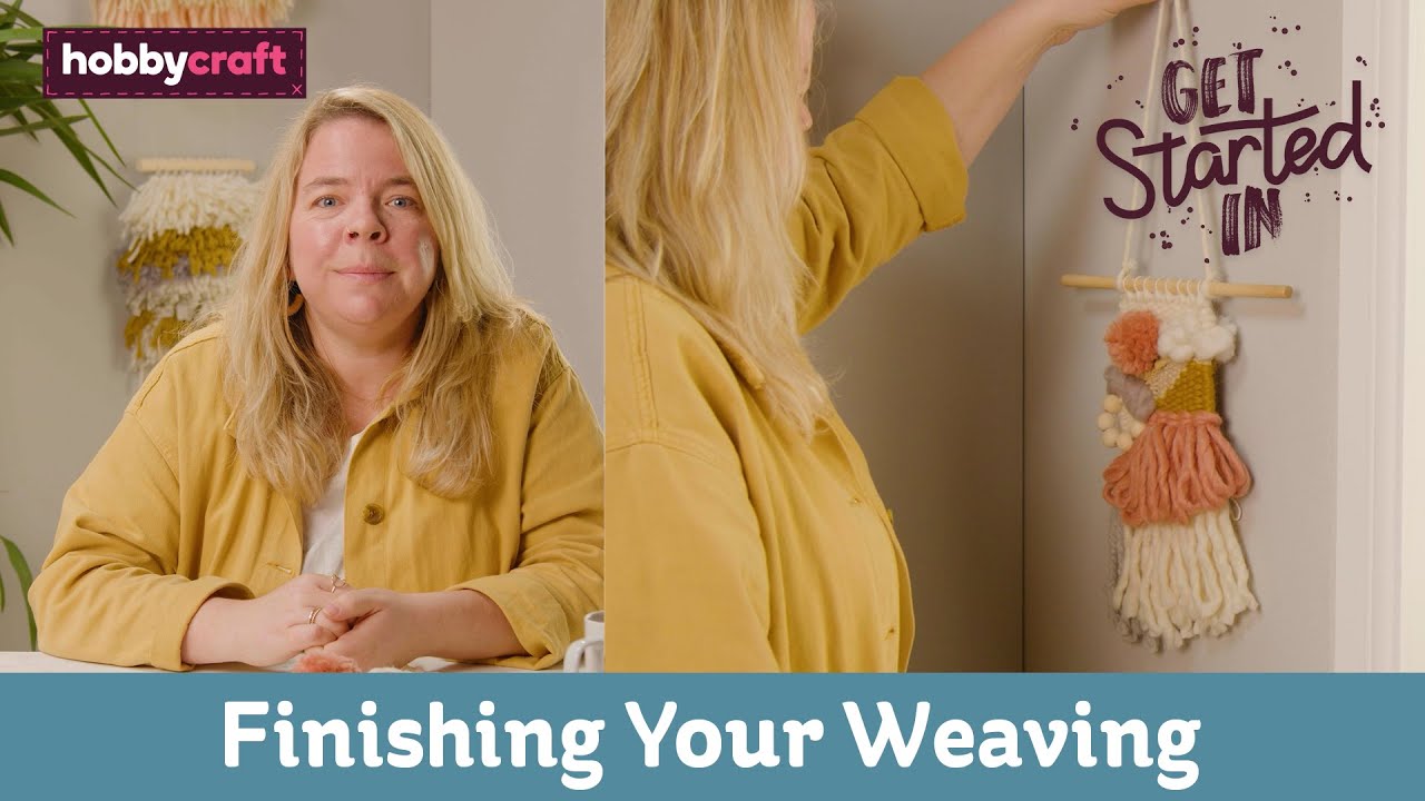 How to Finish a Wall Hanging | Get Started in Weaving | Hobbycraft