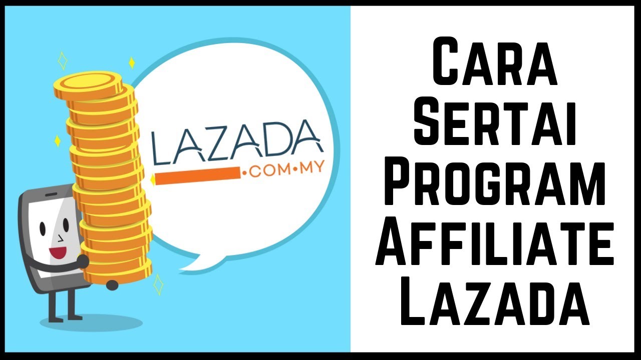 Cara Sertai Program Affiliate Lazada
