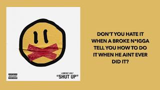 Shut Up - Lamont Holt Lyric Video