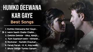 Humko Deewana Kar Gaye ❤️ Movie All Best Songs | Katrina Kaif \u0026 Akshay Kumar | Romantic Love Gaane