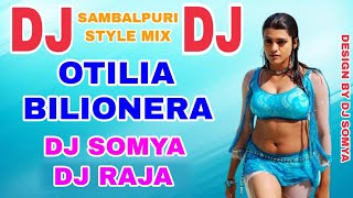 Otilia Bilionera (Sambalpuri Style X Tapori Mix) ! Dj Somya Competition X Dj Sipon