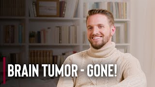 I Had My Brain Tumor Healed!