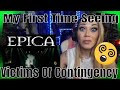 My Very First Time Seeing EPICA "Victims Of Contingency" | Epica Reaction First Time