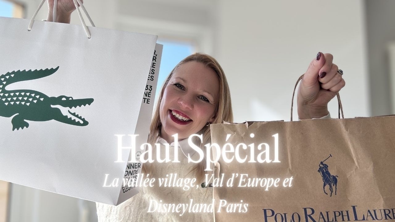 HAUL SPÉCIAL LA VALLÉE VILLAGE, VAL D'EUROPE ET DISNEYLAND PARIS 🛍️ Lacoste, Ralph Lauren, AromaZone