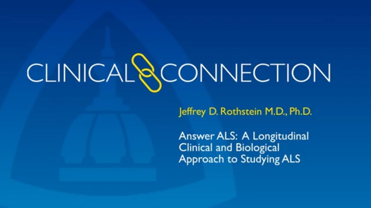 Answer ALS: A Longitudinal Clinical and Biological Approach to Studying the Disease
