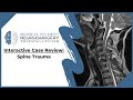 Interactive Case Review: Spine Trauma