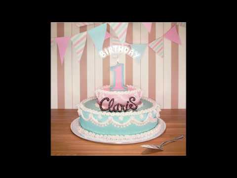 ClariS BIRTHDAY Track 1 サヨナラは言わない 