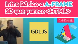 A-frame: 📚 Librería de Javascript para hacer 3D y VR como si fuera HTML