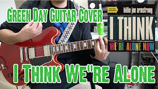 Download Lagu I Think We're Alone - Green Day Billie Joe Armstrong Guitar Cover Chords MP3