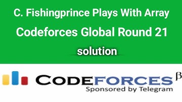 C. Fishingprince Plays With Array | Codeforces Solution | Codeforces Global Round 21 | Bangla