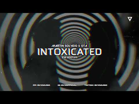Martin Solveig & GTA - Intoxicated (BVX BOOTLEG) [ZAPOWIEDŹ]