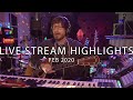 Live Stream Highlights | February 2020