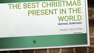 The Best Christmas Present in the World Question answers