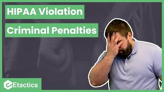 3 Examples of HIPAA Criminal Penalties at Every Tier