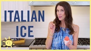 EAT | Italian Ice (easy summer dessert)