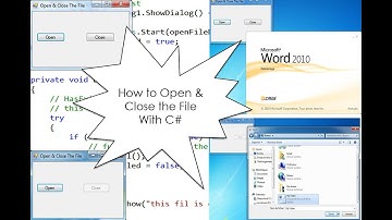 How to Open & Close the File With C#