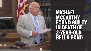 McCarthy found guilty in death of 2-year-old Bella Bond