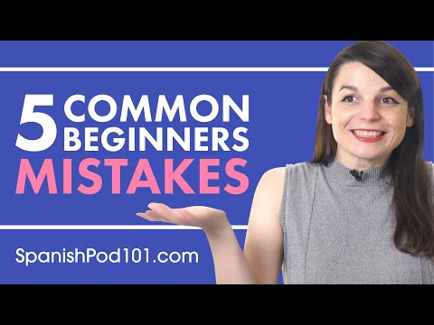 Avoid the 5 Common Mistakes made by All Spanish Beginners