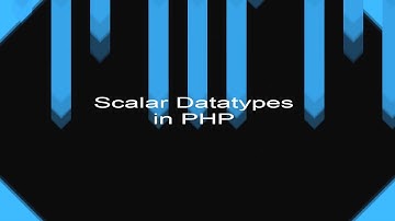 Scalar Datatypes in PHP