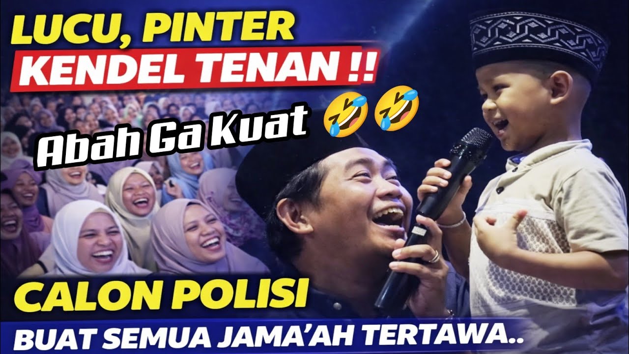 Abah Ga Kuat ‼️GAK MASUK AKAL! 😱Bocah Sekecil Ini Bikin Satu Majelis Ngakak Total 🤣🔥”