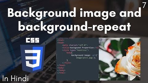 Background image and background repeat properties in CSS in Hindi - CSS Tutorial