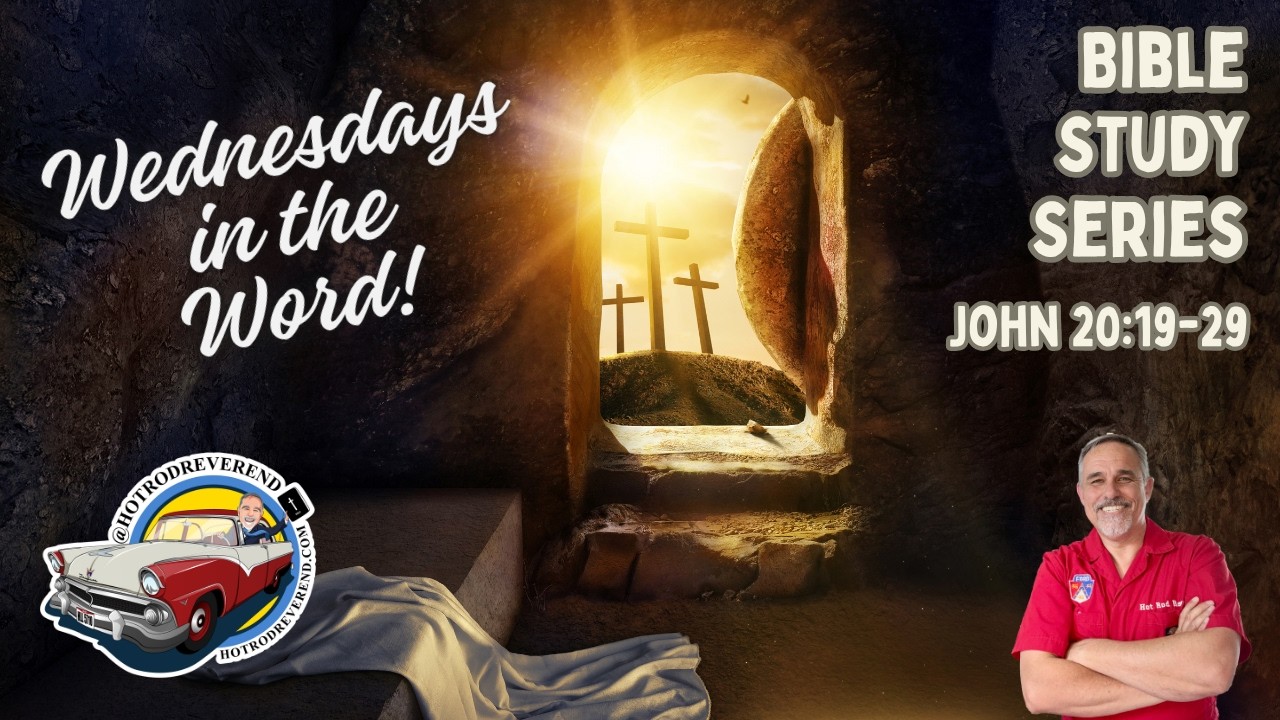Resurrection Bible Study with the Hot Rod Reverend, Wednesdays in