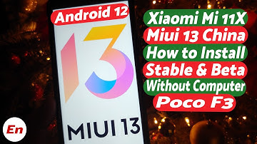 Xiaomi Mi 11X | Install Miui 13 Android 12 | China | Stable & Beta | Poco F3 | Without Computer