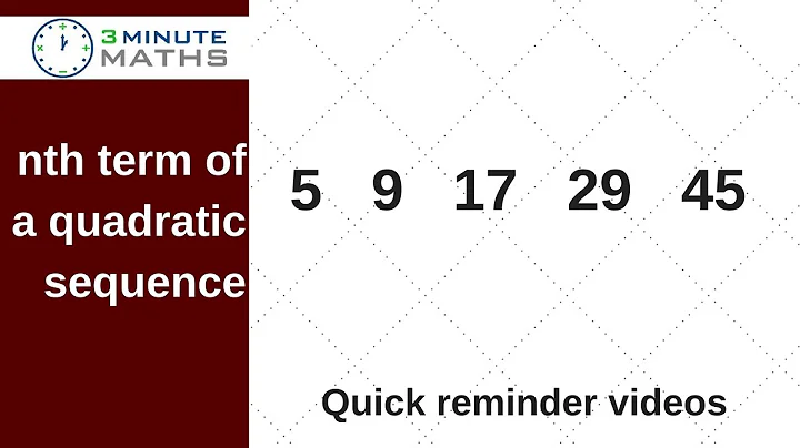 nth term of a quadratic sequence - the easy way - GCSE level 6+