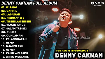 LAGU JAWA TERBARU 2024 | DENNY CAKNAN FULL ALBUM TERBARU 2024 | WIRANG, LAMUNAN