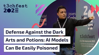 Defense Against the Dark Arts and Potions: AI Models Can Be Easily Poisoned - T3chFest 2023