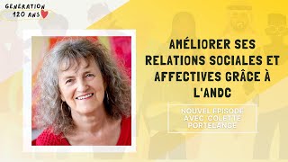 #15 - Colette Portelance - l'ANDC pour améliorer ses relations sociales et affectives #15 - Colette Portelance - l'ANDC pour améliorer ses relations sociales et affectives