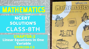 NCERT Solutions Class 8  Maths Chapter 2 Linear Equations in One Variable (Ex. 2.5)