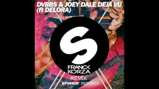 DVBBS ft. Joey Dale - Deja Vu (Franck Korza Remix)