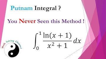 Trivialize this Putnam integral by a Weird substitution, ln(x+1)/(x^2+1) from 0 to 1, Putnam 2005 A5