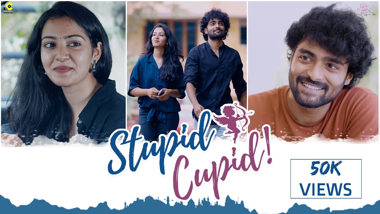 Stupid Cupid Telugu Short Film Latest Telugu Shortfilm Sai Marthand stupid-cupid-telugu-short-film-latest-telugu-shortfilm-sai-marthand
