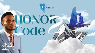 HONOR  CODE | EPISODE 2 | APOSTLE OLAYINKA ADEJORO