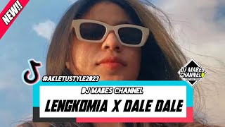 DJ_LENGKOMIA_X_DALE DALE DJ MABES CHANNEL _New!!_2023_#akletustyle2023