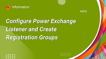 How to Configure PowerExchange Listener and Create Registration Groups using MSSQL Server