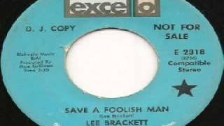 Lee Brackett - Save A Foolish Man.wmv